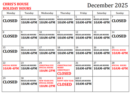 Chris's House 2025 HOLIDAY SPECIAL Hours